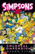 Cover: Simpsons Comics Colossal Compendium, Volume 5 - Collins