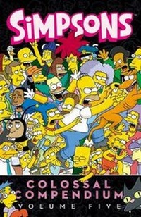 Enlarge image Cover: Simpsons Comics Colossal Compendium, Volume 5 - Collins