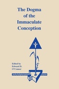 Cover: The Dogma of the Immaculate Conception - University of Notre Dame Press