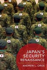 Enlarge image Cover: Japan's Security Renaissance - Columbia University Press