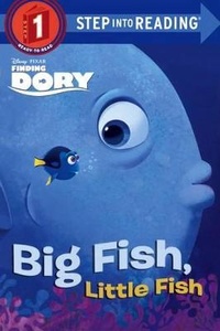 Enlarge image Cover: Finding Dory: Big Fish, Little Fish - Turtleback Books