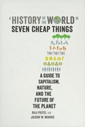 Cover: A History of the World in Seven Cheap Things - University of California Press