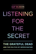 Cover: Listening for the Secret - University of California Press