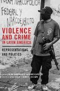 Cover: Violence and Crime in Latin America - University of Oklahoma Press