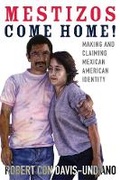 Cover: Mestizos Come Home! - University of Oklahoma Press
