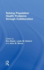 Cover: Solving Population Health Problems through Collaboration - Routledge
