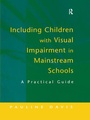 Cover: Including Children with Visual Impairment in Mainstream Schools - CRC Press