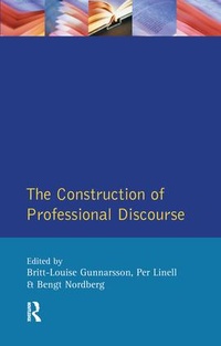 Enlarge image Cover: The Construction of Professional Discourse - Routledge