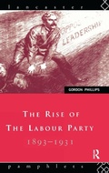 Cover: The Rise of the Labour Party 1893-1931 - Routledge