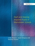 Cover: Deaf and Hearing Impaired Pupils in Mainstream Schools - CRC Press
