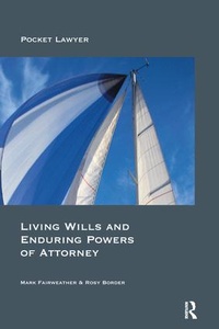 Abbildung von: Living Wills and Enduring Powers of Attorney - Routledge Cavendish