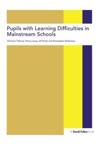 Bild vergrößern Bild: Pupils with Learning Difficulties in Mainstream Schools - CRC Press