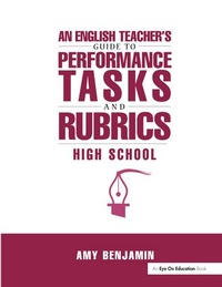Enlarge image Cover: English Teacher's Guide to Performance Tasks and Rubrics - Routledge