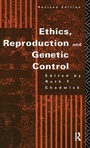 Cover: Ethics, Reproduction and Genetic Control - Routledge