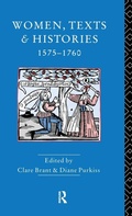 Cover: Women, Texts and Histories 1575-1760 - Routledge