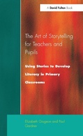 Cover: The Art of Storytelling for Teachers and Pupils - Routledge