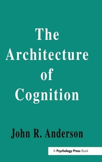 Enlarge image Cover: The Architecture of Cognition - Psychology Press Ltd