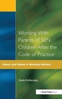 Cover: Working with Parents of SEN Children after the Code of Practice - CRC Press
