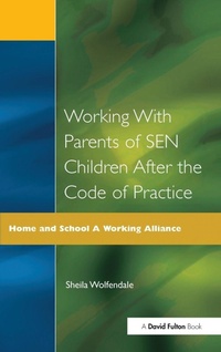 Enlarge image Cover: Working with Parents of SEN Children after the Code of Practice - CRC Press