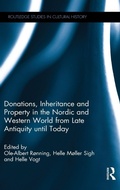 Cover: Donations, Inheritance and Property in the Nordic and Western World from Late Antiquity until Today - Routledge