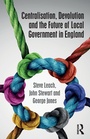 Cover: Centralisation, Devolution and the Future of Local Government in England - Routledge
