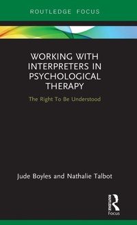 Enlarge image Cover: Working with Interpreters in Psychological Therapy - Routledge