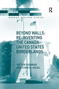 Cover: Beyond Walls: Re-inventing the Canada-United States Borderlands - Routledge