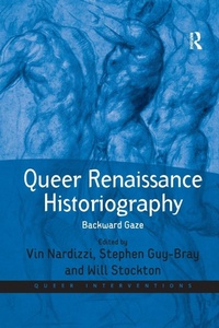 Enlarge image Cover: Queer Renaissance Historiography - Routledge