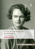 Cover: A Life in Education and Architecture - Routledge