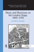 Cover: Music and Musicians on the London Stage, 1695-1705 - Routledge
