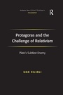 Cover: Protagoras and the Challenge of Relativism - Routledge