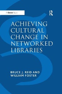 Abbildung von: Achieving Cultural Change in Networked Libraries - Routledge
