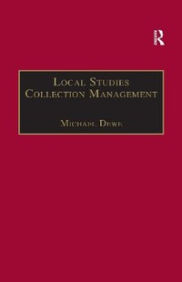 Abbildung von: Local Studies Collection Management - Routledge