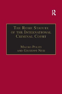 Bild vergrößern Bild: The Rome Statute of the International Criminal Court - Routledge