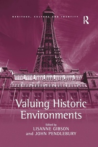 Enlarge image Cover: Valuing Historic Environments - Routledge