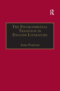Enlarge image Cover: The Environmental Tradition in English Literature - Routledge
