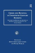 Cover: Crisis and Renewal in Twentieth Century Banking - Routledge