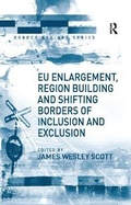 Cover: EU Enlargement, Region Building and Shifting Borders of Inclusion and Exclusion - Routledge