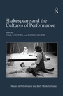Cover: Shakespeare and the Cultures of Performance - Routledge