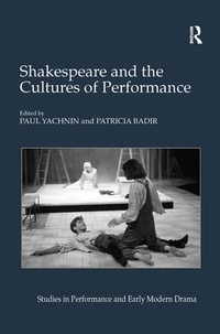 Enlarge image Cover: Shakespeare and the Cultures of Performance - Routledge