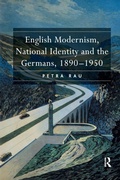 Cover: English Modernism, National Identity and the Germans, 1890-1950 - Routledge
