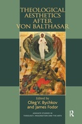 Cover: Theological Aesthetics after von Balthasar - Routledge