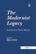 Cover: The Modernist Legacy: Essays on New Music - Routledge