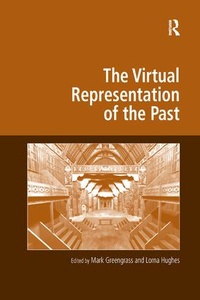 Abbildung von: The Virtual Representation of the Past - Routledge