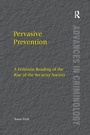 Cover: Pervasive Prevention - Routledge