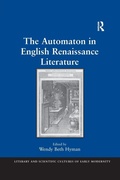 Cover: The Automaton in English Renaissance Literature - Routledge