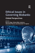 Cover: Ethical Issues in Governing Biobanks - Routledge