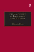 Cover: The Management of Information from Archives - Routledge