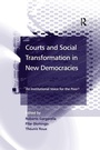 Cover: Courts and Social Transformation in New Democracies - Routledge