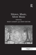 Cover: Silence, Music, Silent Music - Routledge